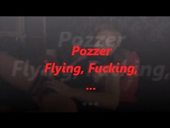 Pozzer, Flying, Fisting,....